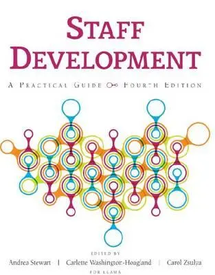 Desarrollo del personal: Guía práctica, 4ª edición - Staff Development: A Practical Guide, 4th Edition