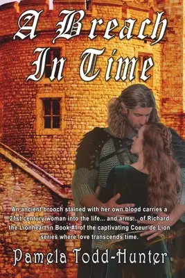 Una brecha en el tiempo: un romance medieval de viajes en el tiempo - A Breach In Time: A Medieval Time Travel Romance