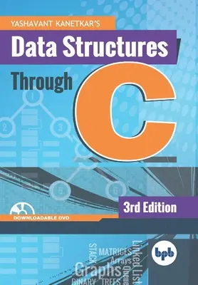 Data Structures Through C: Aprende los fundamentos de las Estructuras de Datos a través de C (English Edition) - Data Structures Through C: Learn the fundamentals of Data Structures through C (English Edition)