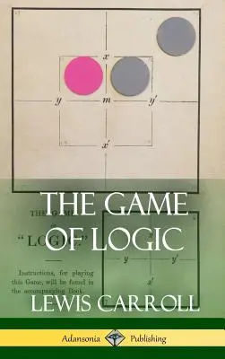 El juego de la lógica (tapa dura) - The Game of Logic (Hardcover)