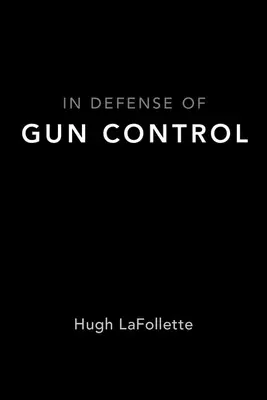 En defensa del control de armas - In Defense of Gun Control