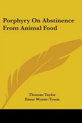 Porfirio Sobre la Abstinencia de Alimentos Animales - Porphyry On Abstinence From Animal Food