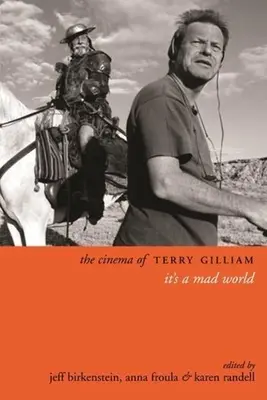 El cine de Terry Gilliam: Es un mundo de locos - The Cinema of Terry Gilliam: It's a Mad World