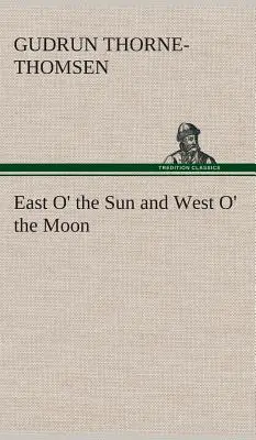Al este del sol y al oeste de la luna - East O' the Sun and West O' the Moon