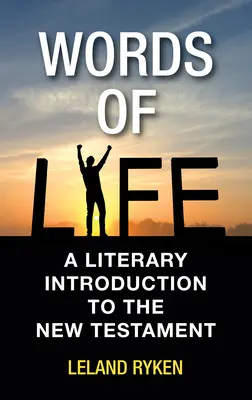 Palabras de vida: Introducción literaria al Nuevo Testamento - Words of Life: A Literary Introduction to the New Testament