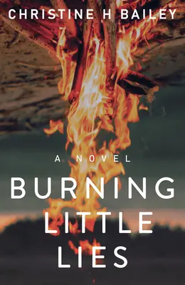 Quemando pequeñas mentiras - Burning Little Lies