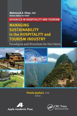 Gestión de la sostenibilidad en el sector de la hostelería y el turismo: Paradigmas y orientaciones para el futuro - Managing Sustainability in the Hospitality and Tourism Industry: Paradigms and Directions for the Future