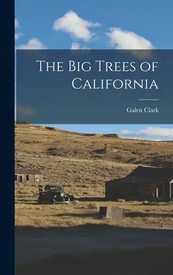 Los grandes árboles de California - The Big Trees of California