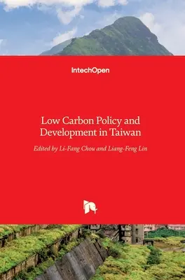 Política y desarrollo de bajas emisiones de carbono en Taiwán - Low Carbon Policy and Development in Taiwan