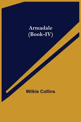 Armadale (Libro IV) - Armadale (Book-IV)