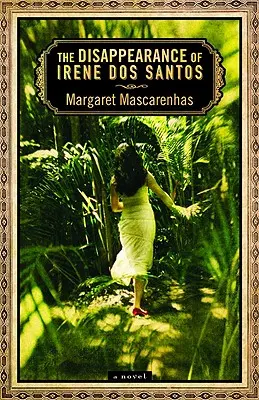 La desaparición de Irene Dos Santos - The Disappearance of Irene Dos Santos