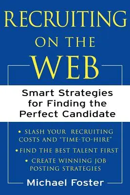 Recruiting on the Web: Estrategias inteligentes para encontrar al candidato perfecto - Recruiting on the Web: Smart Strategies for Finding the Perfect Candidate