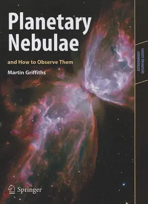 Nebulosas planetarias y cómo observarlas - Planetary Nebulae and How to Observe Them