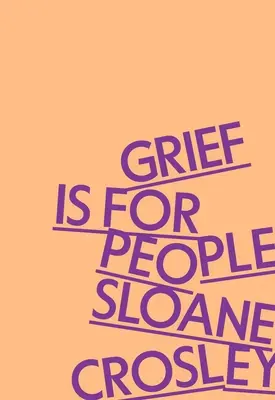 La pena es para la gente - Grief Is for People