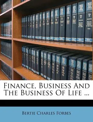 Finanzas, negocios y el negocio de la vida ... - Finance, Business and the Business of Life ...