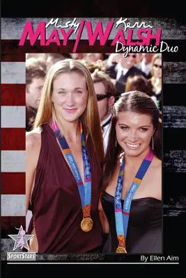 Misty May/Kerri Walsh: Dúo dinámico: SportStars Volumen 6 - Misty May/Kerri Walsh: Dynamic Duo: SportStars Volume 6
