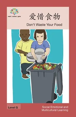 爱惜食物: No desperdicies tu comida - 爱惜食物: Don't Waste Your Food