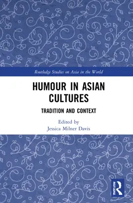 El humor en las culturas asiáticas: Tradición y contexto - Humour in Asian Cultures: Tradition and Context
