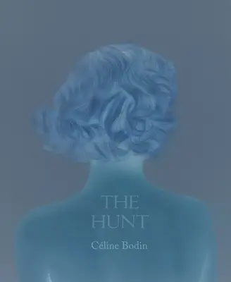 Cline Bodin La caza - Cline Bodin: The Hunt