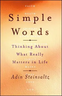 Palabras sencillas: Reflexiones sobre lo que realmente importa en la vida - Simple Words: Thinking about What Really Matters in Life