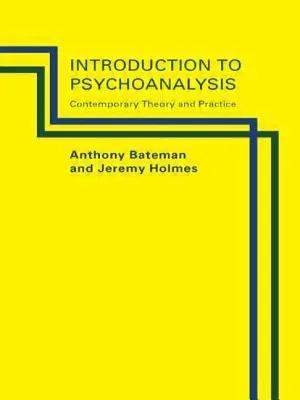 Introducción al psicoanálisis: Teoría y práctica contemporáneas - Introduction to Psychoanalysis: Contemporary Theory and Practice