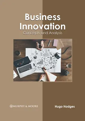 Innovación empresarial: Conceptos y análisis - Business Innovation: Concepts and Analysis