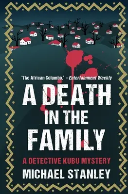 Una muerte en la familia: Un misterio del detective Kubu - A Death in the Family: A Detective Kubu Mystery