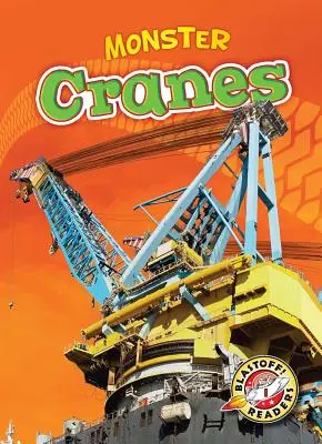 Grúas monstruosas - Monster Cranes