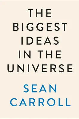 Las grandes ideas del universo: Espacio, tiempo y movimiento - The Biggest Ideas in the Universe: Space, Time, and Motion