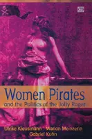 Las mujeres piratas y la política del Jolly Roger - Women Pirates and the Politics of the Jolly Roger