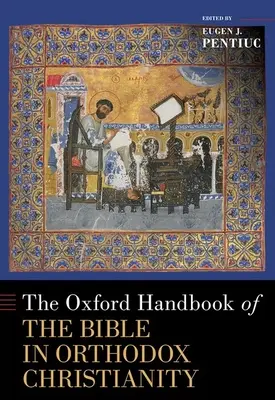 El Manual Oxford de la Biblia en el Cristianismo Ortodoxo - The Oxford Handbook of the Bible in Orthodox Christianity