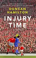 Tiempo de lesiones - Una novela - Injury Time - A Novel