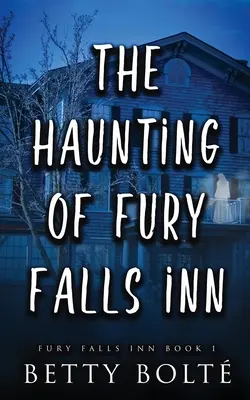 El embrujo de Fury Falls Inn - The Haunting of Fury Falls Inn