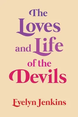 Los amores y la vida de los diablos - The Loves and Life of the Devils