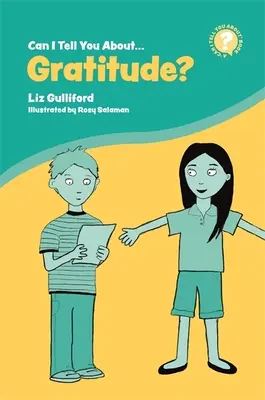 ¿Puedo hablarle de gratitud? Una introducción útil para todos - Can I Tell You about Gratitude?: A Helpful Introduction for Everyone