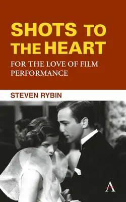 Disparos al corazón: Por amor a la interpretación cinematográfica - Shots to the Heart: For the Love of Film Performance