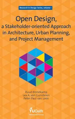 Diseño abierto, un enfoque orientado a las partes interesadas en la arquitectura, el urbanismo y la gestión de proyectos - Open Design, a Stakeholder-oriented Approach in Architecture, Urban Planning, and Project Management