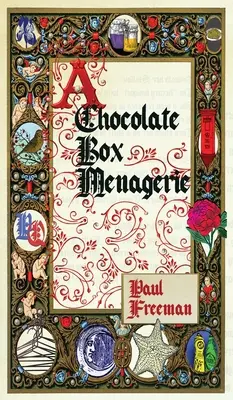 Una caja de bombones - A Chocolate Box Menagerie