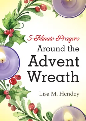 Oraciones de 5 minutos en torno a la corona de Adviento - 5-Minute Prayers Around the Advent Wreath