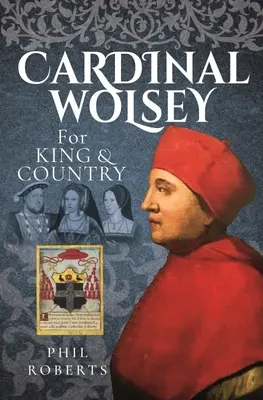 El cardenal Wolsey: por el rey y por la patria - Cardinal Wolsey: For King and Country