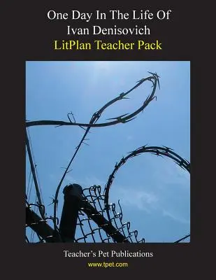 Litplan Teacher Pack: Un día en la vida de Iván Denisovich - Litplan Teacher Pack: One Day in the Life of Ivan Denisovich