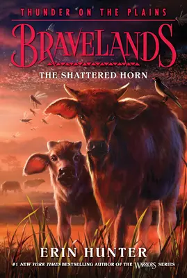 Bravelands: Trueno en las Llanuras #1: El Cuerno Destrozado - Bravelands: Thunder on the Plains #1: The Shattered Horn