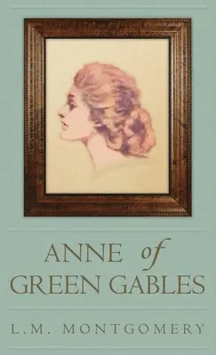 Ana de las Tejas Verdes - Anne of Green Gables