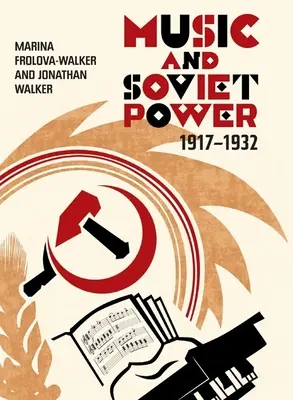 Música y poder soviético, 1917-1932 - Music and Soviet Power, 1917-1932