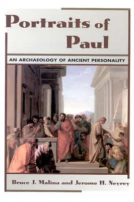 Retratos de Pablo: Una arqueología de la personalidad antigua - Portraits of Paul: An Archaeology of Ancient Personality