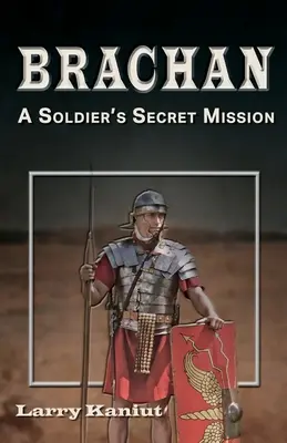 Brachan: La misión secreta de un soldado - Brachan: A Soldier's Secret Mission