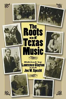 Las raíces de la música tejana - The Roots of Texas Music