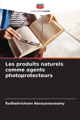 Los productos naturales como agentes fotoprotectores - Les produits naturels comme agents photoprotecteurs