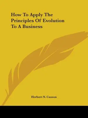 Cómo aplicar los principios de la evolución a una empresa - How To Apply The Principles Of Evolution To A Business