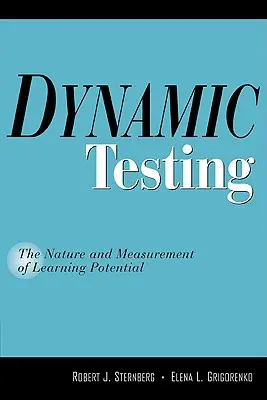 Pruebas dinámicas: La naturaleza y la medida del potencial de aprendizaje - Dynamic Testing: The Nature and Measurement of Learning Potential